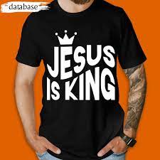 King Jesus, Kinh Christian, Jesus Is King T-Shirt