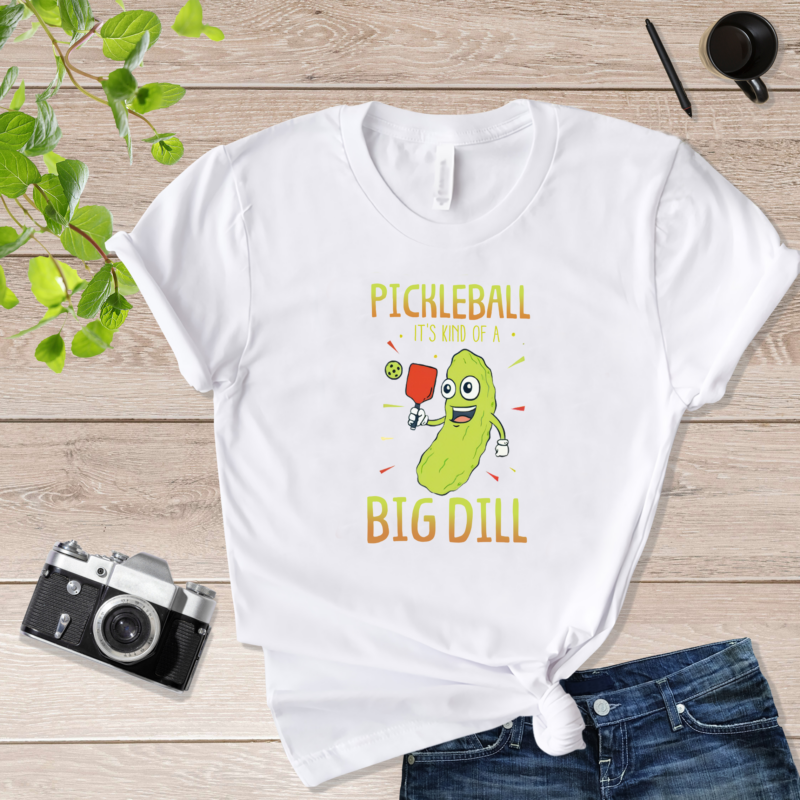 Pickle Ball It's Kind of A Big Dill Pickle Ball T Shirt Black
