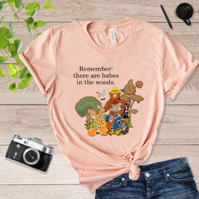 There are babes in the woods Smokey The Bear Shirt mockup_green