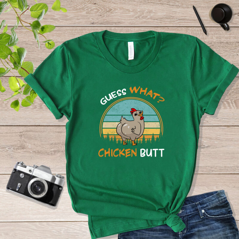 Funny Guess What Chicken Butt Guess What Chicken Butt Shirt