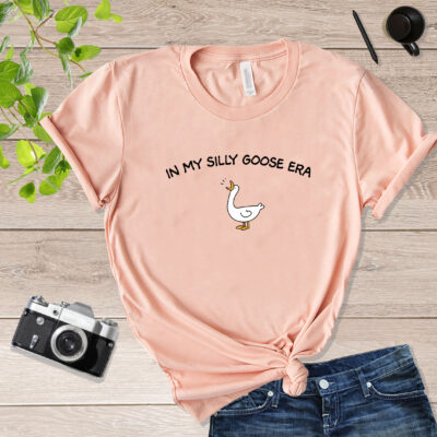 In My Silly Goose Era Silly Goose T Shirt