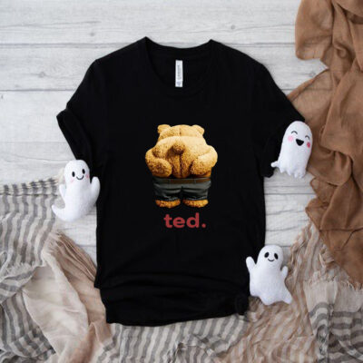 Ted Bear Shows Butt Teddy Bear T-shirt