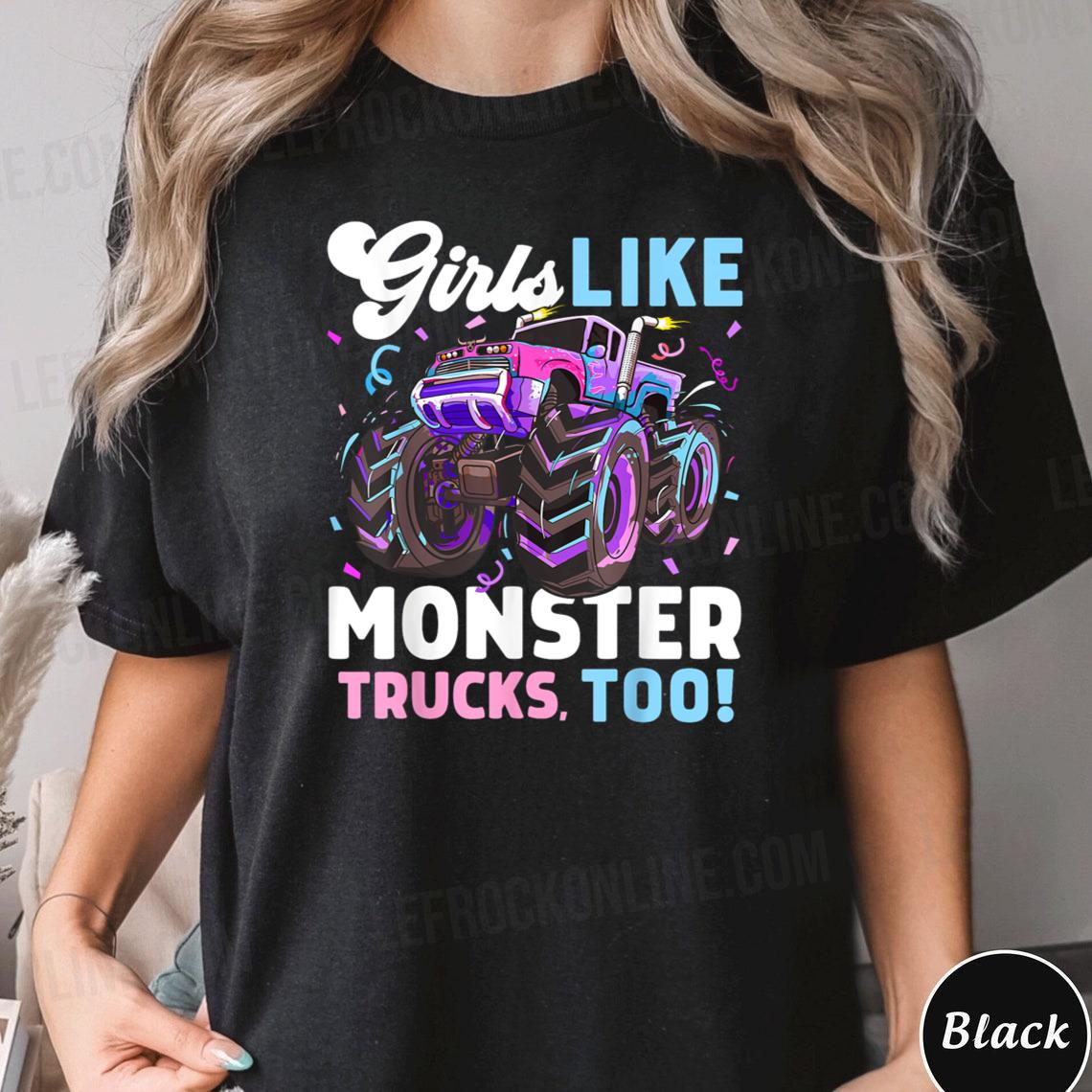Cute Monster Truck Girls Like Monster Trucks Too