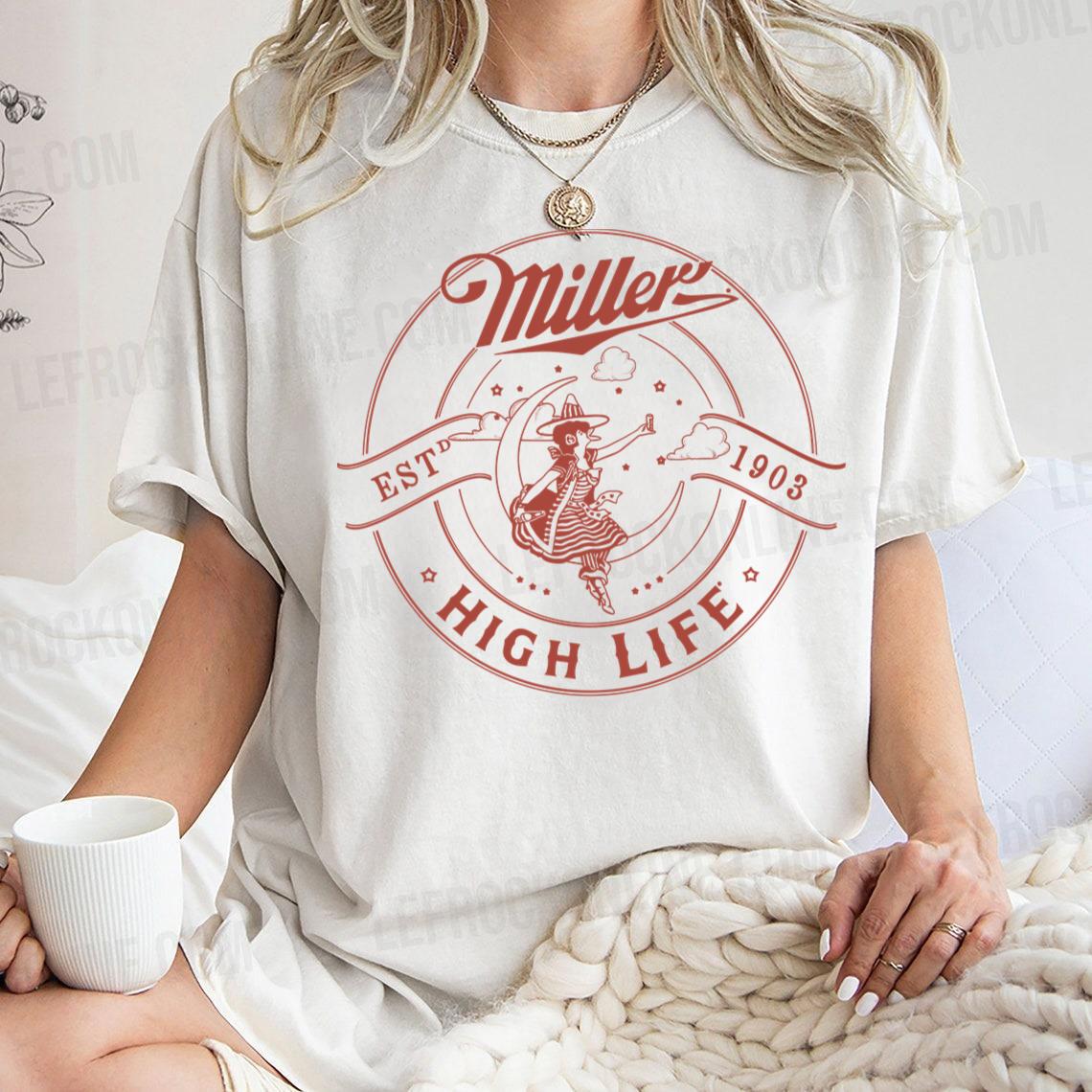 Miller High Life Est 1903 Miller Brewing Company Miller High Life T Shirt