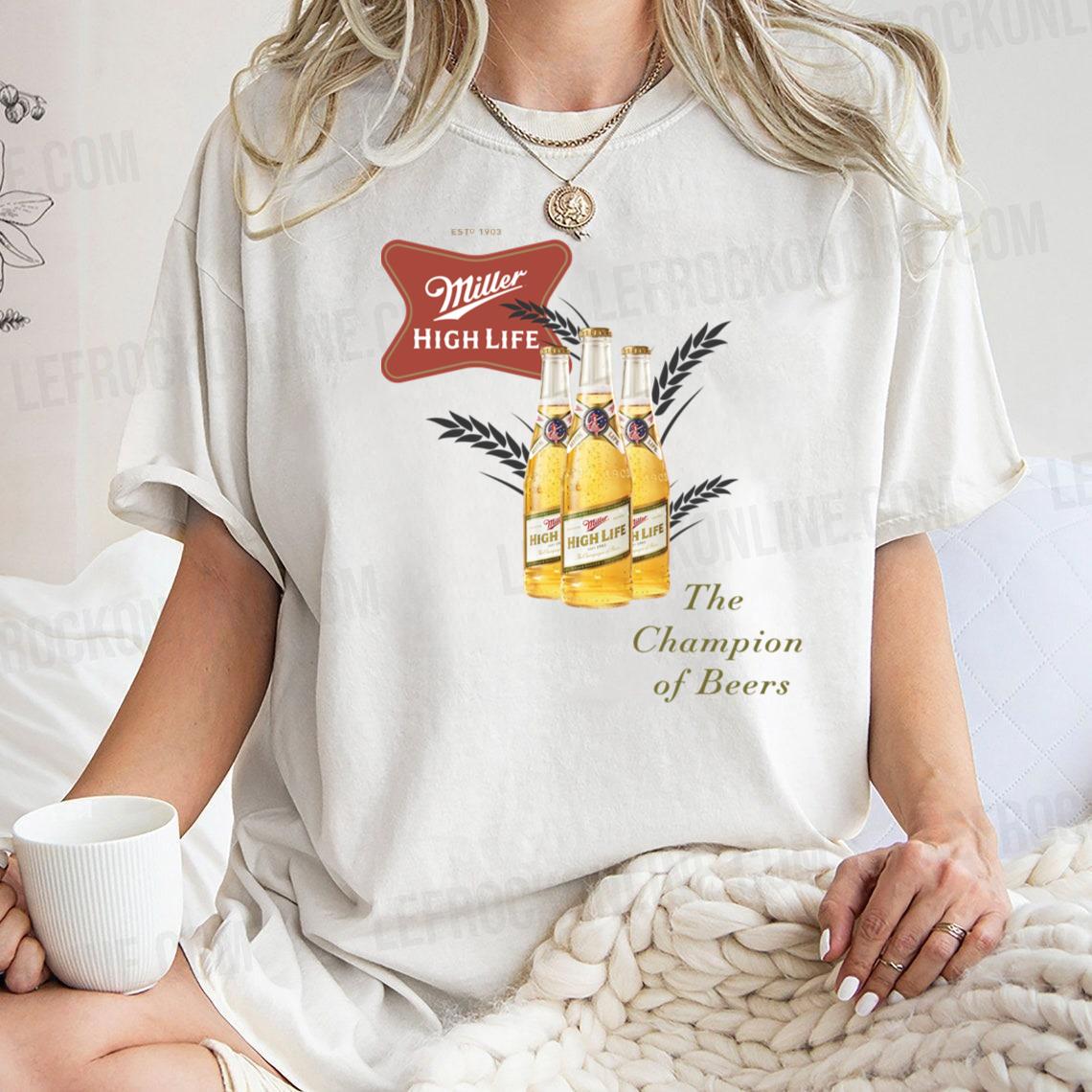 Miller High Life The Champagne of Beers Miller High Life T Shirt