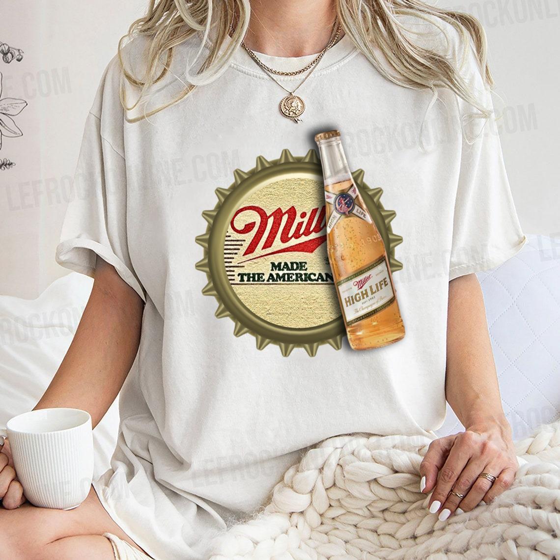Miller Made The American Way Miller High Life T Shirt