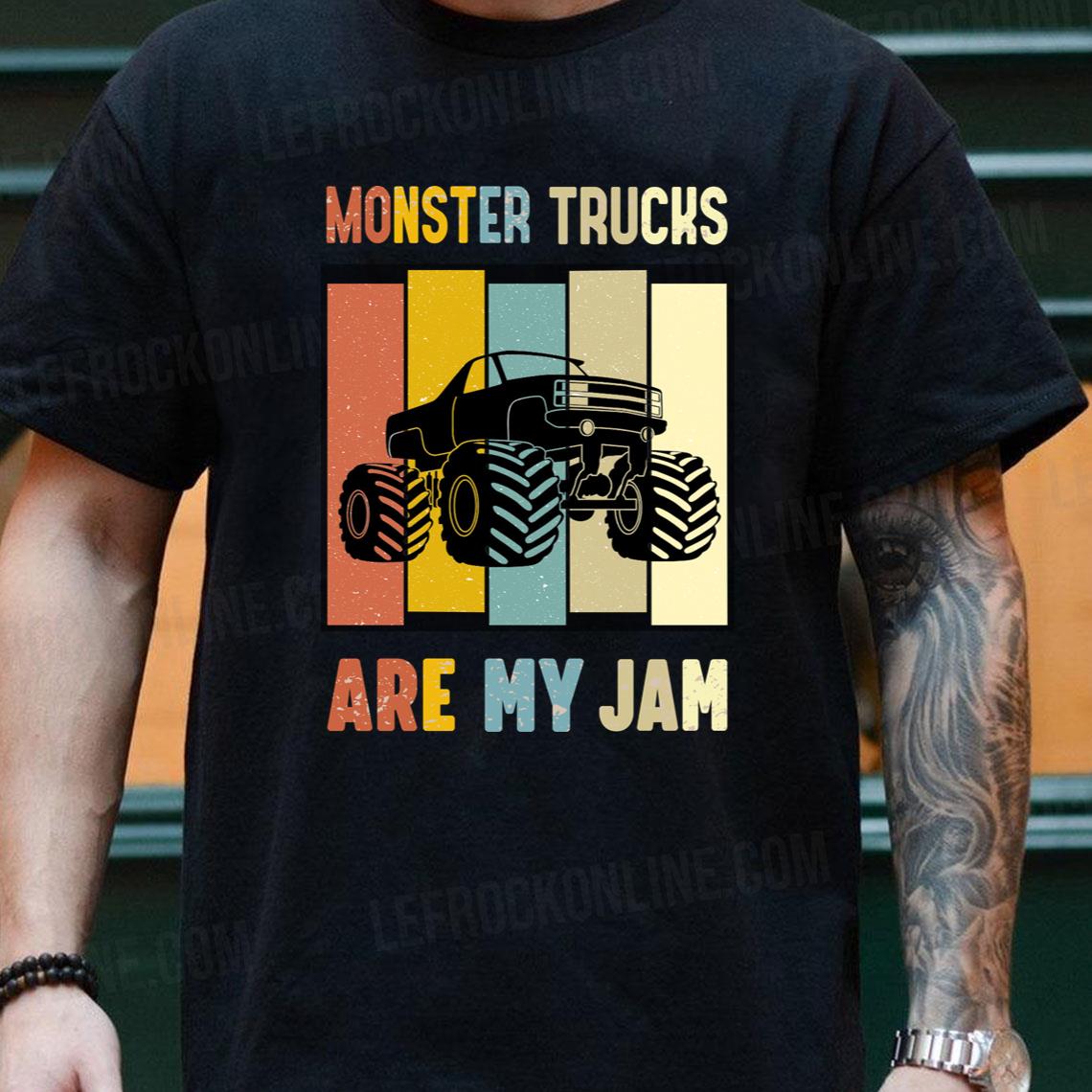 Monster Trucks Are My Jam Monster Truck Tshirt