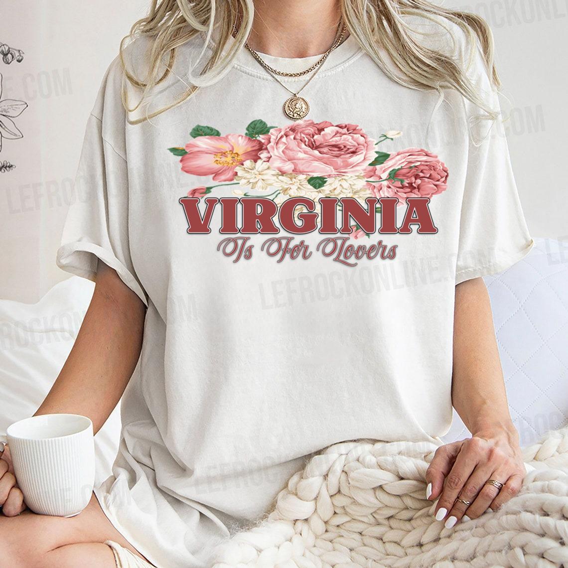Retro Flowers With Virginia Is For Lovers Quote Virginia Is For Lovers T Shirt