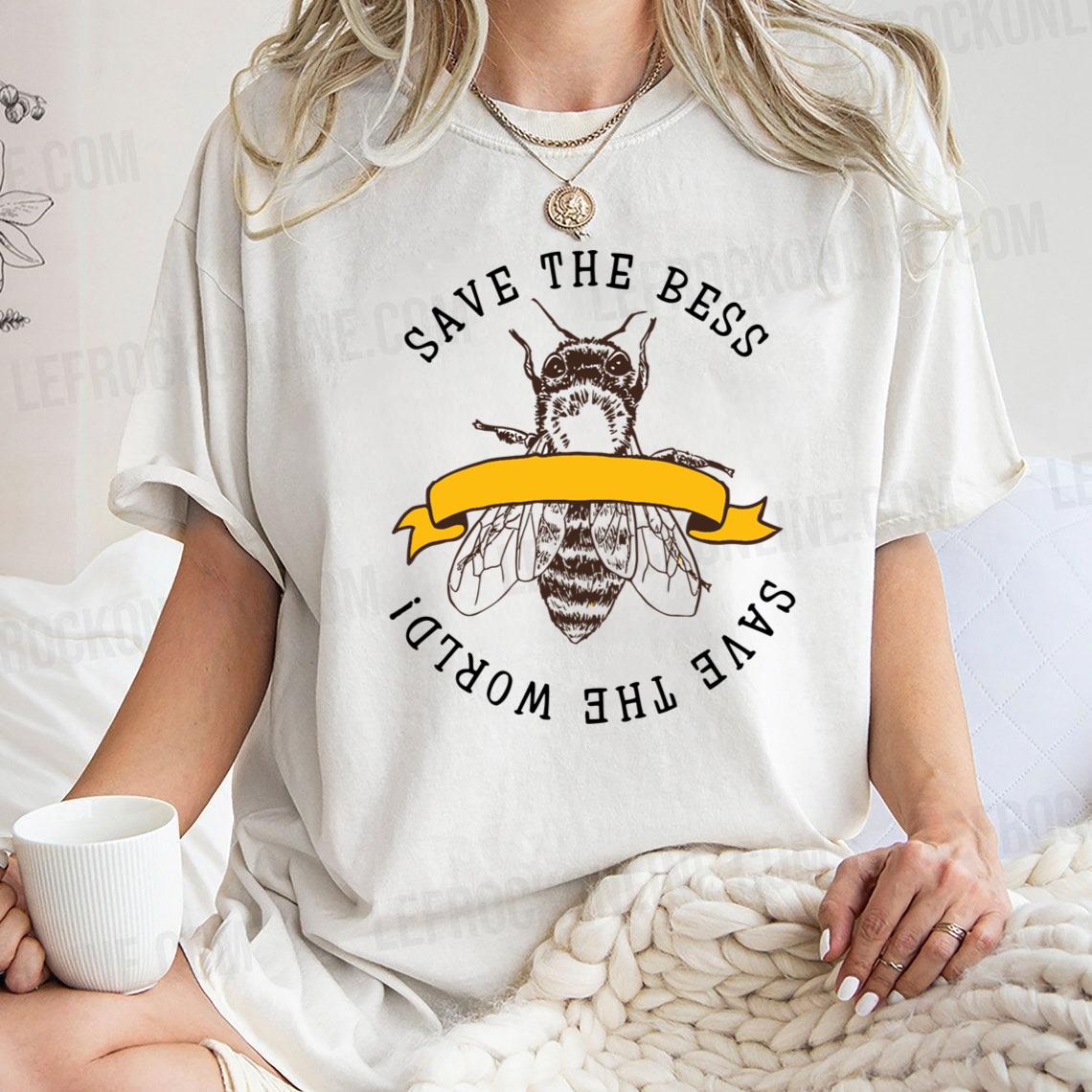 Save The Bees Quote Save The Bees Shirt