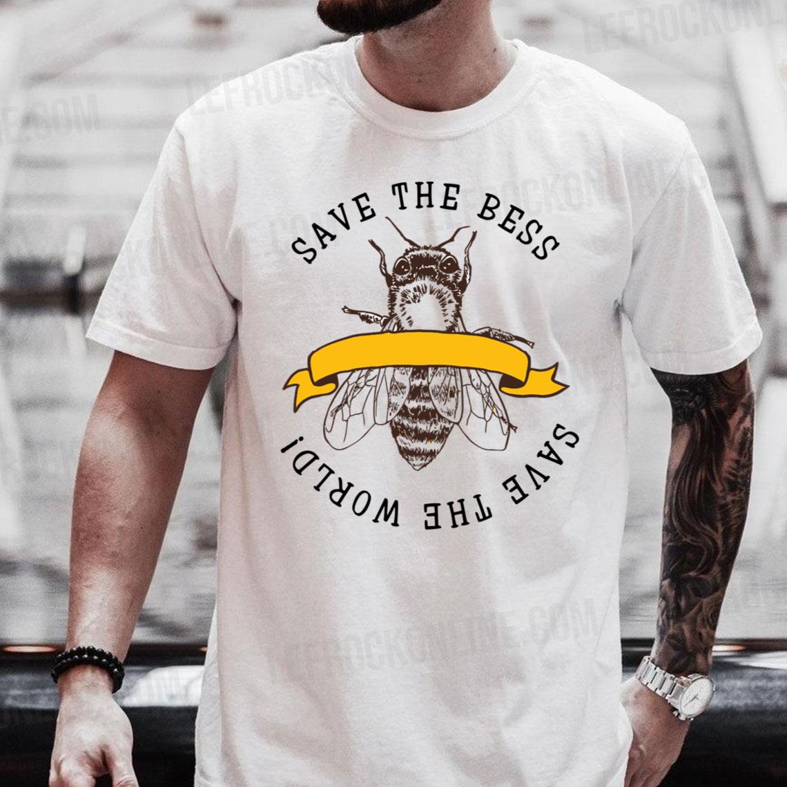 Save The Bees Quote Save The Bees Shirt