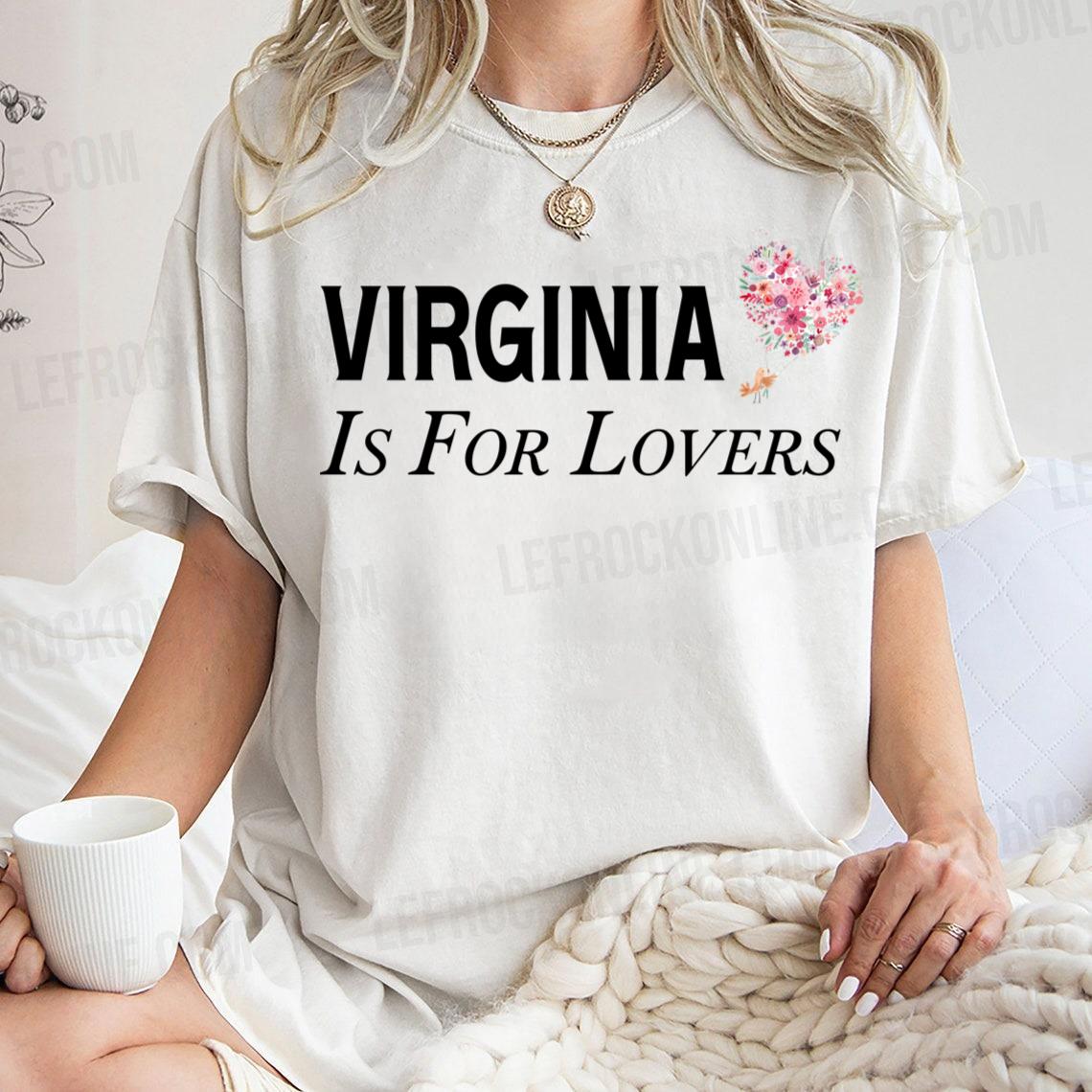 Unique Virginia Is For Lovers Font With Floral Heart Shape Virginia Is For Lovers T Shirt