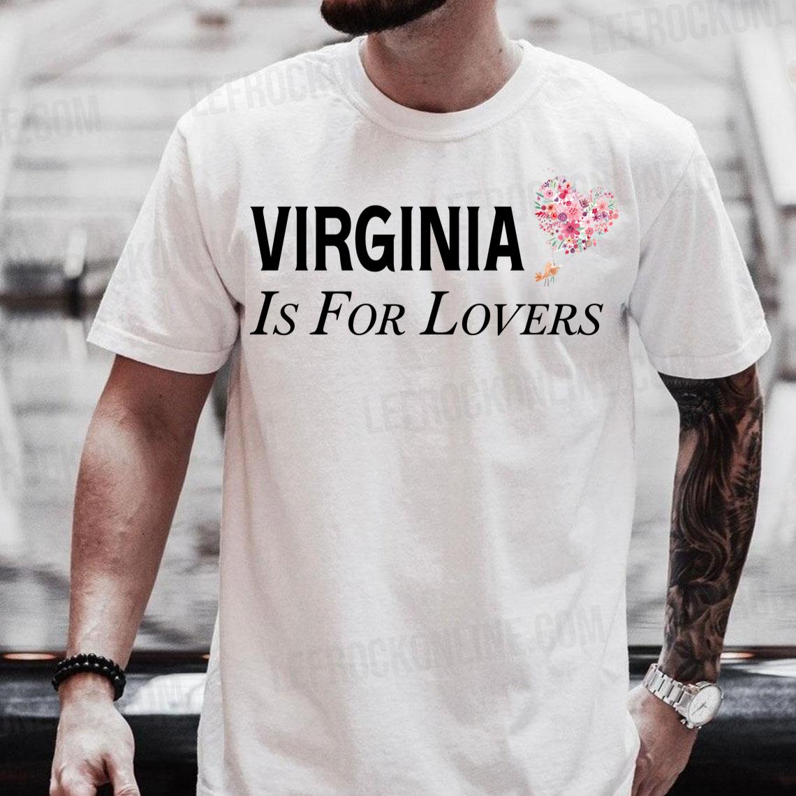 Unique Virginia Is For Lovers Font With Floral Heart Shape Virginia Is For Lovers T Shirt