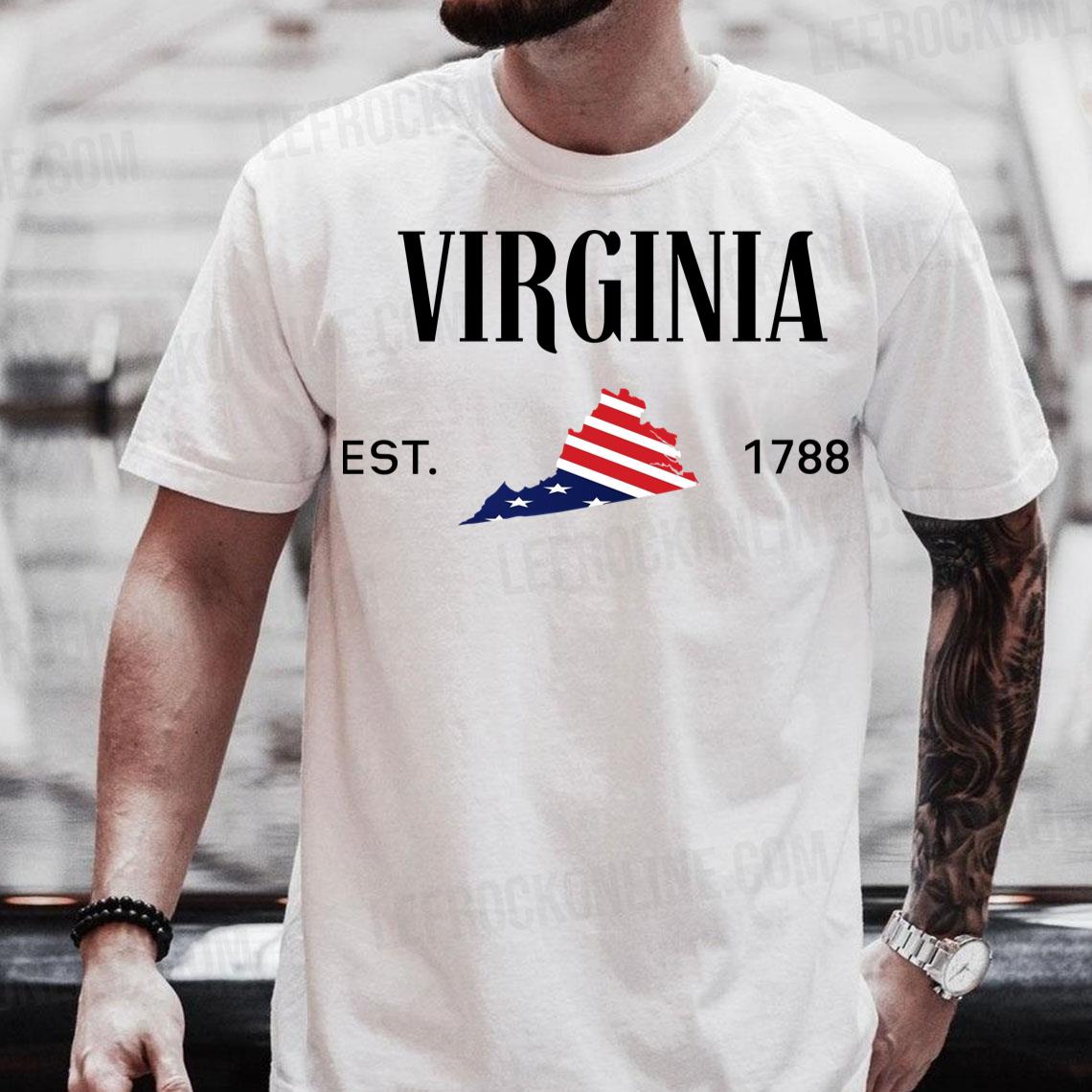 Virginia Est 1788 With American Flage Virginia Map Graophic Virginia Is For Lovers T Shirt