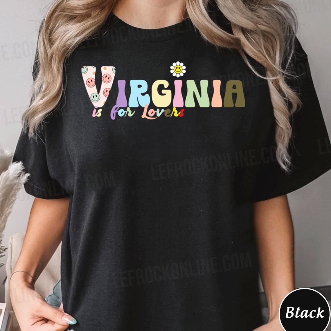 Virginia Quote With Smiley Face Style Virginia Is For Lovers T Shirt