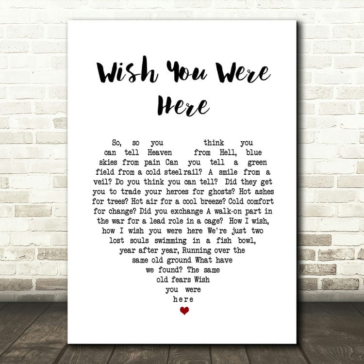 What Is the Song Wish You Were Here About