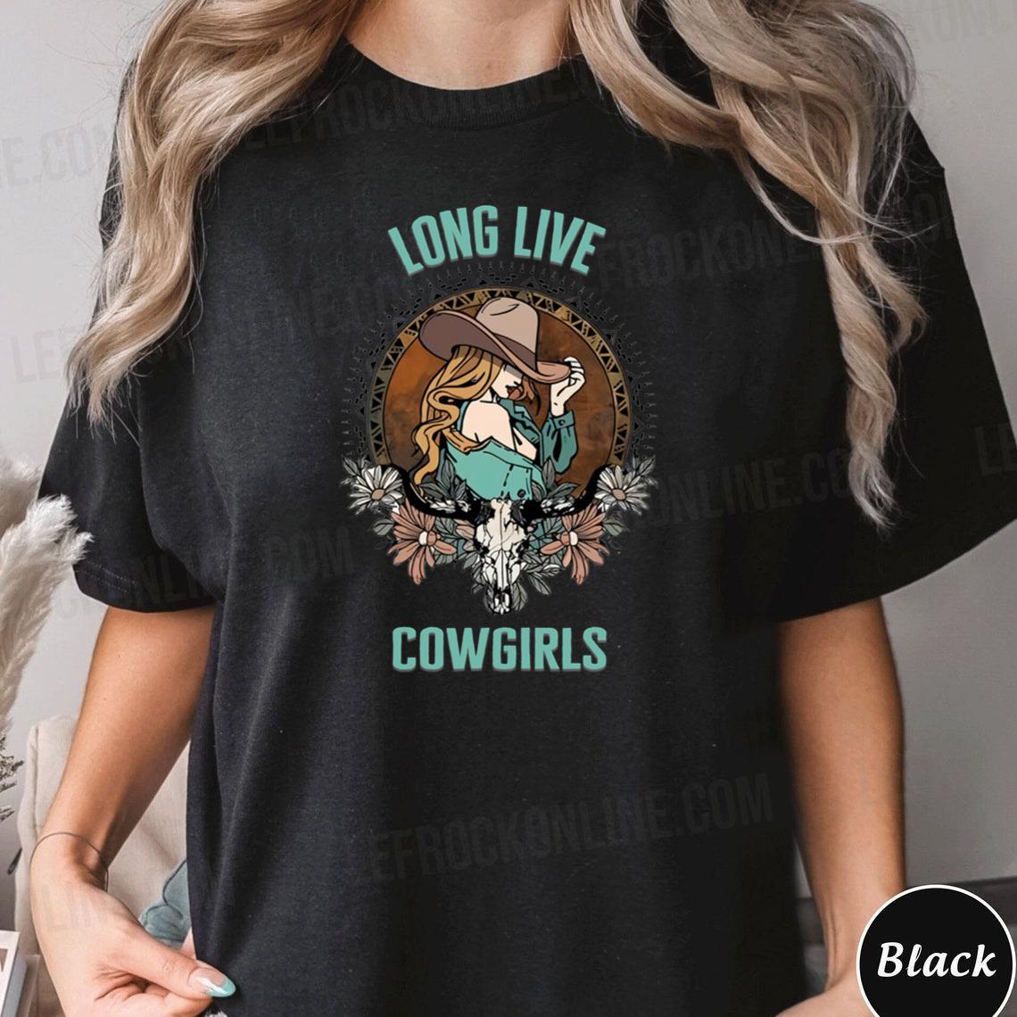 Hippies Cowgirl Style Long Live Cowgirls Shirt
